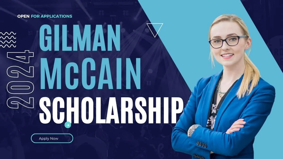APPLY NOW: Gilman-McCain Scholarship USA